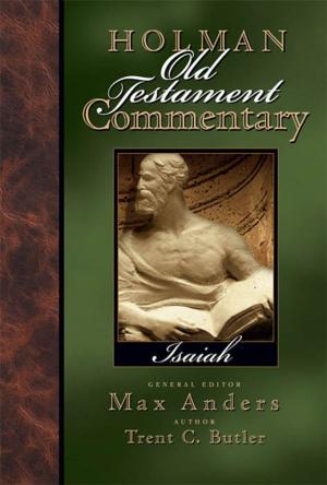 Cover of the book Holman Old Testament Commentary - Isaiah by John Borek, Danny Lovett, Elmer L. Towns
