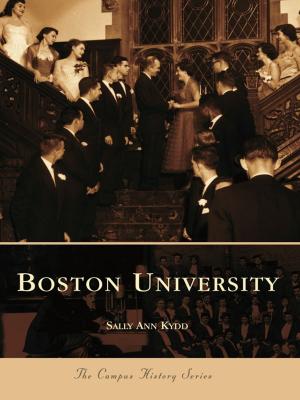 Cover of the book Boston University by Phyllis Kelley, Joiner History Room Staff