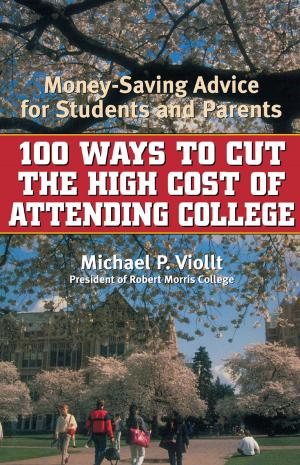Cover of the book 100 Ways to Cut the High Cost of Attending College by G. P. Baker