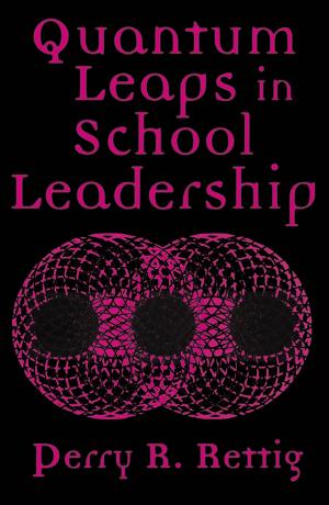 Cover of the book Quantum Leaps in School Leadership by Rebecca Ann Shore