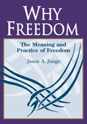 Cover of the book Why Freedom by Herminio Vargas-Tollents