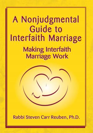 Cover of the book A Nonjudgmental Guide to Interfaith Marriage by Michael Morgan