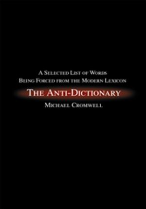 Cover of the book The Anti-Dictionary by Dennett Berg Nelson