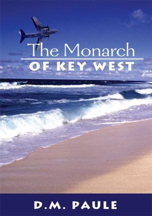 Cover of the book The Monarch of Key West by Sofiya Bryant