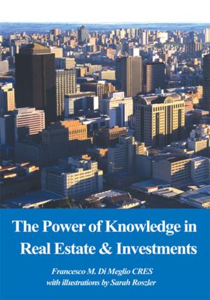Cover of the book The Power of Knowledge in Real Estate & Investments by Robert D. Doell