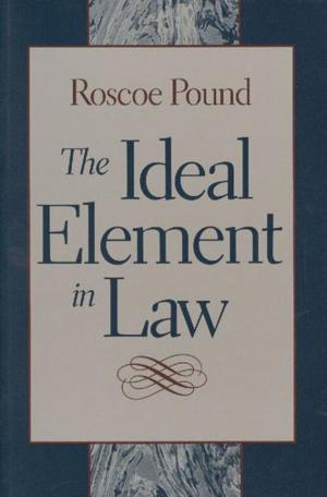 Cover of the book The Ideal Element in Law by Jacques Maritain