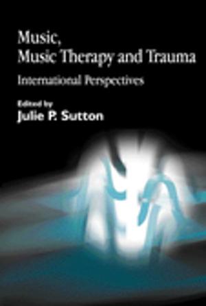 Book cover of Music, Music Therapy and Trauma