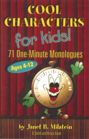 Cover of the book Cool Characters for Kids: 71 One-Minute Monologues VI by Carl Mueller