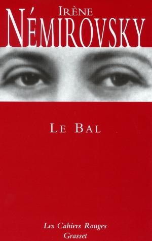 Cover of the book Le bal by Gilles Martin-Chauffier
