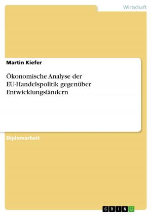 Cover of the book Ökonomische Analyse der EU-Handelspolitik gegenüber Entwicklungsländern by Martin Eberlein