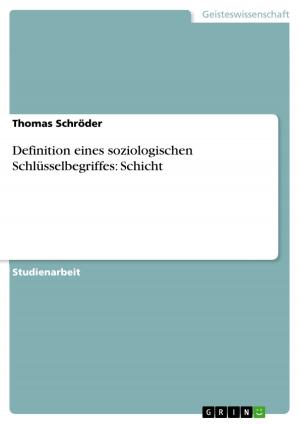 Cover of the book Definition eines soziologischen Schlüsselbegriffes: Schicht by Konstantinos Aifantidis