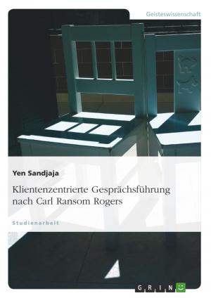 Cover of the book Klientenzentrierte Gesprächsführung nach Carl Ransom Rogers by Marie-Elisabeth Wöhlbier