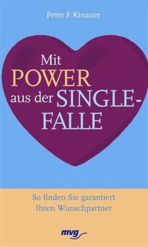Cover of the book Mit Power aus der Singlefalle by Kurt Tepperwein