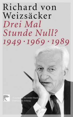 Cover of the book Drei Mal Stunde Null? by Christian Meier