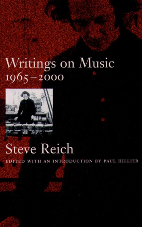 Cover of the book Writings on Music, 1965-2000 by Steve Reich, Oxford University Press