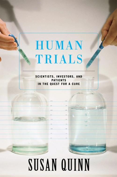 Cover of the book Human Trials by Susan Quinn, Hachette Books