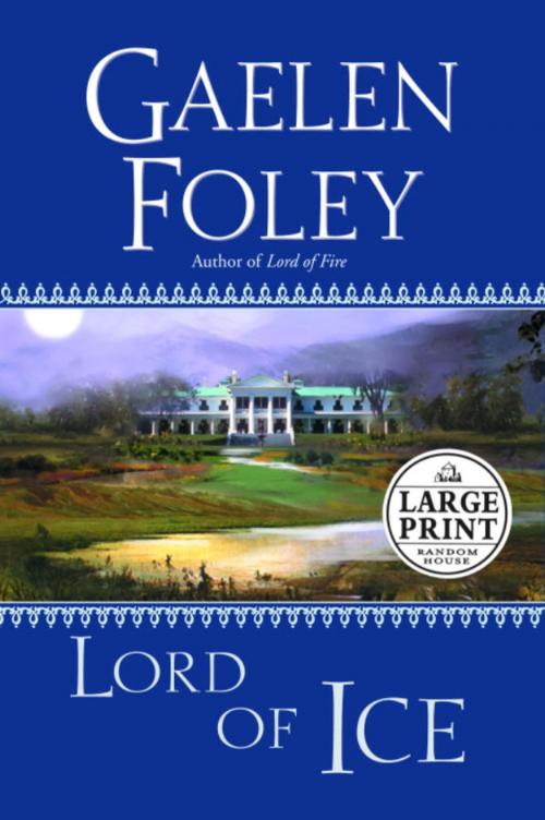 Cover of the book Lord of Ice by Gaelen Foley, Random House Publishing Group