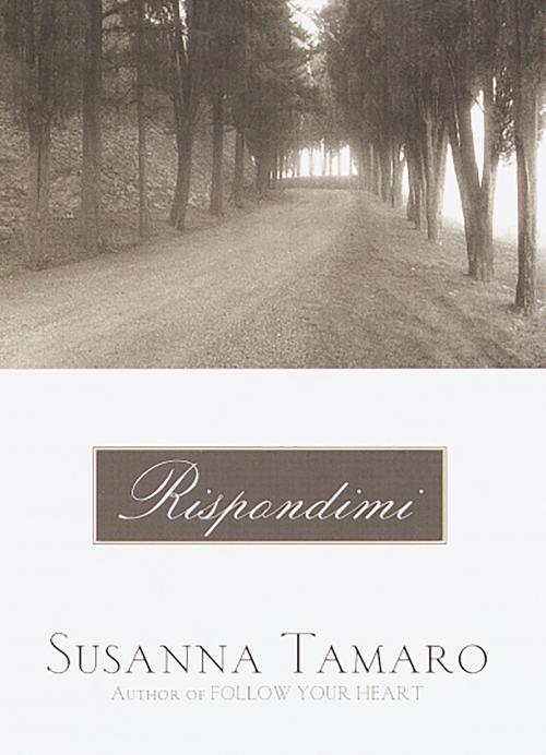 Cover of the book Rispondimi by Susanna Tamaro, Knopf Doubleday Publishing Group