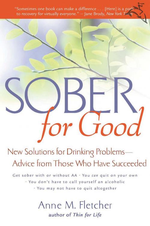 Cover of the book Sober for Good by Anne M. Fletcher M.S., R.D., HMH Books