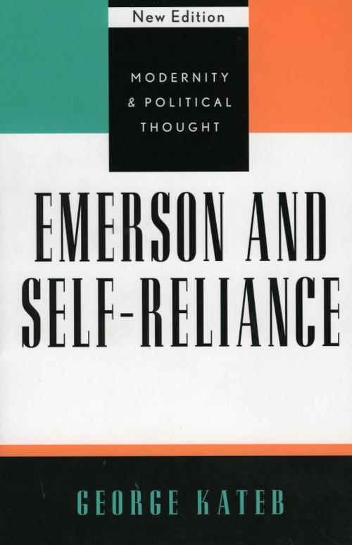 Cover of the book Emerson and Self-Reliance by George Kateb, Princeton University, Rowman & Littlefield Publishers