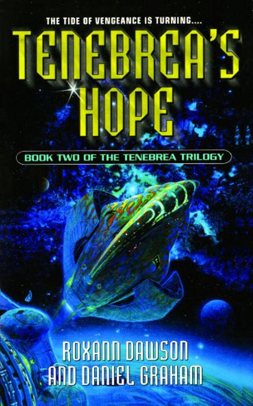 Cover of the book Tenebrea's Hope by Roxann Dawson, Daniel Graham, World Wrestling Entertainment