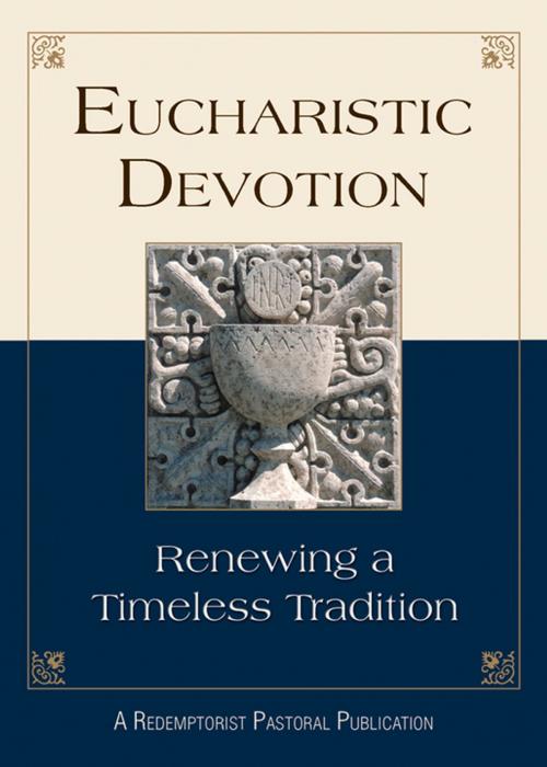 Cover of the book Eucharistic Devotion by Redemptorist Pastoral Publication, Liguori Publications