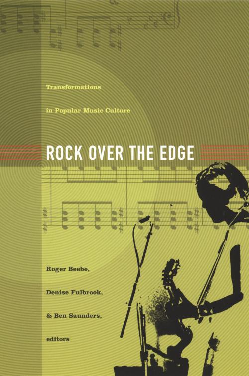 Cover of the book Rock Over the Edge by , Duke University Press