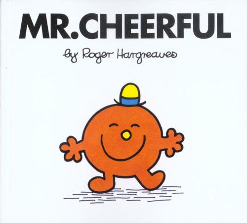 Cover of the book Mr. Cheerful by Roger Hargreaves, Penguin Young Readers Group
