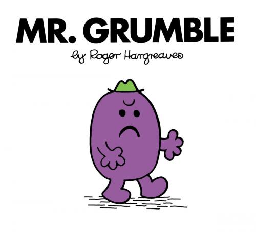 Cover of the book Mr. Grumble by Roger Hargreaves, Penguin Young Readers Group