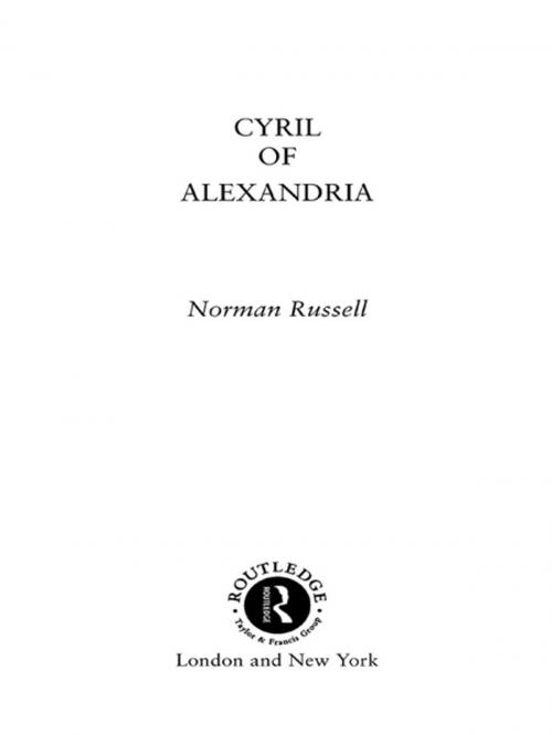 Cover of the book Cyril of Alexandria by Norman Russell, Taylor and Francis