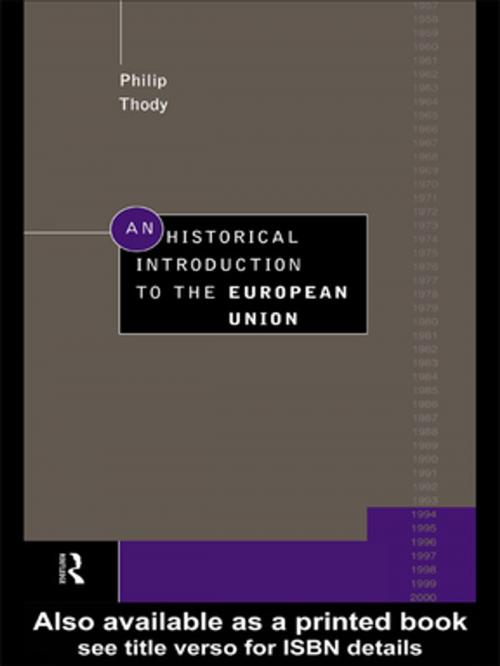 Cover of the book An Historical Introduction to the European Union by Philip Thody, Taylor and Francis