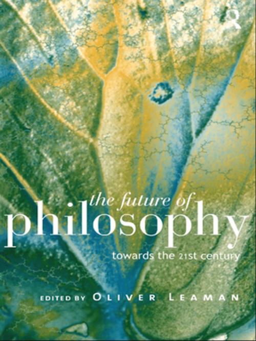 Cover of the book The Future of Philosophy by , Taylor and Francis
