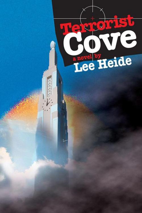 Cover of the book Terrorist Cove by Lee Heide, Trafford Publishing