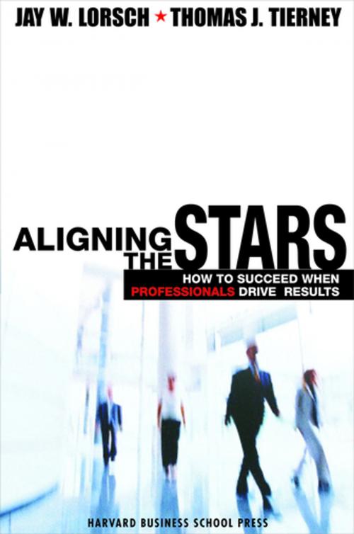 Cover of the book Aligning the Stars by Jay W. Lorsch, Thomas J. Tierney, Harvard Business Review Press