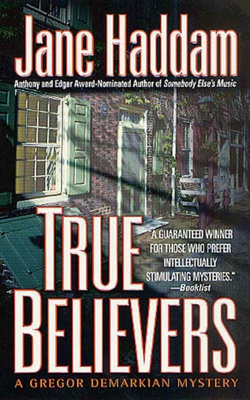 Cover of the book True Believers by Jane Haddam, St. Martin's Press