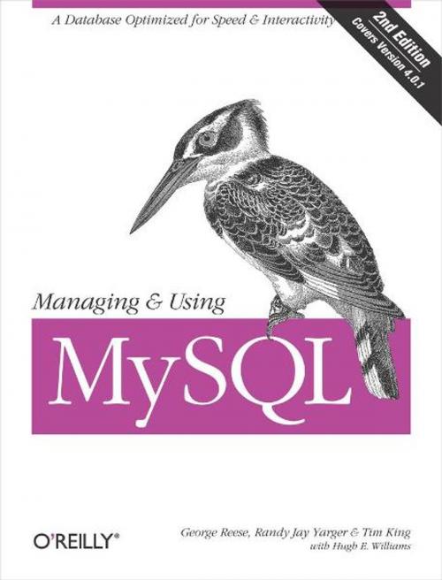 Cover of the book Managing & Using MySQL by Tim King, George Reese, Randy Yarger, Hugh E. Williams, O'Reilly Media