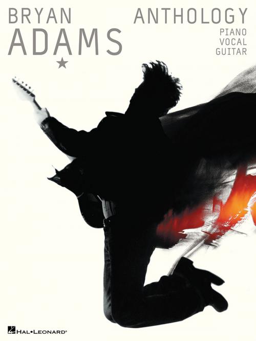 Cover of the book Bryan Adams Anthology (Songbook) by Bryan Adams, Hal Leonard