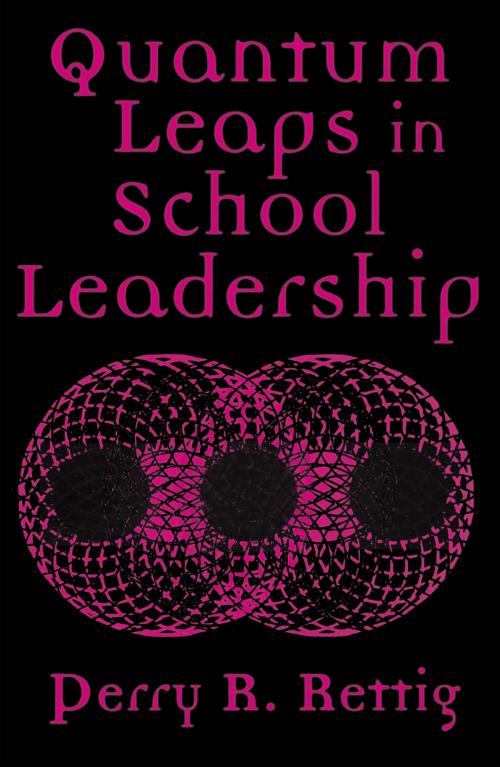 Cover of the book Quantum Leaps in School Leadership by Perry R. Rettig, R&L Education