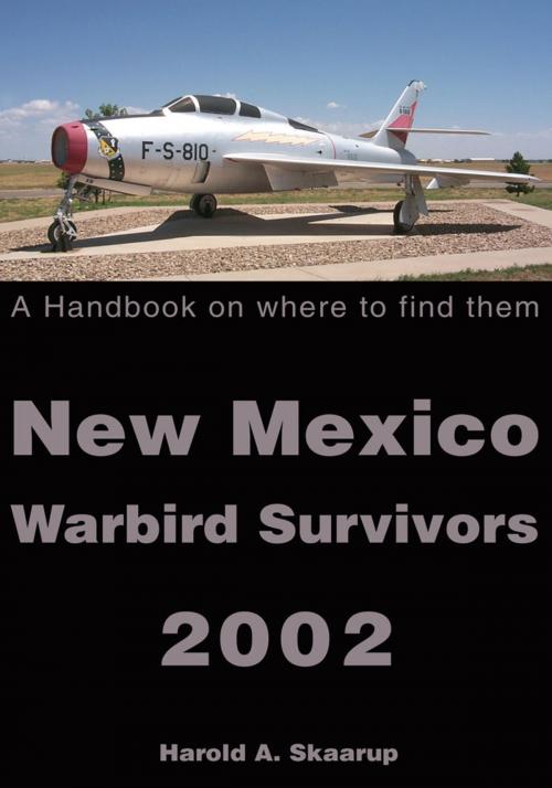 Cover of the book New Mexico Warbird Survivors 2002 by Harold A. Skaarup, iUniverse