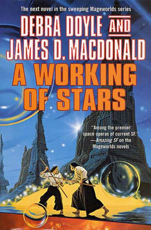 Cover of the book A Working of Stars by Debra Doyle, James D. Macdonald, Tom Doherty Associates