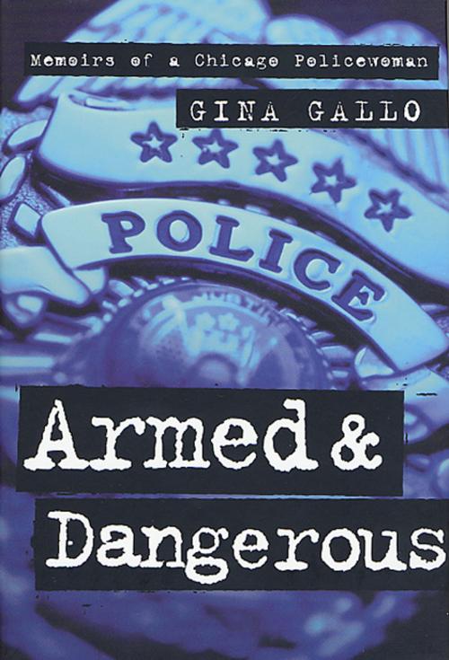 Cover of the book Armed and Dangerous by Gina Gallo, Tom Doherty Associates