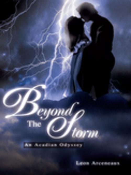Cover of the book Beyond the Storm by Leon Arceneaux, iUniverse