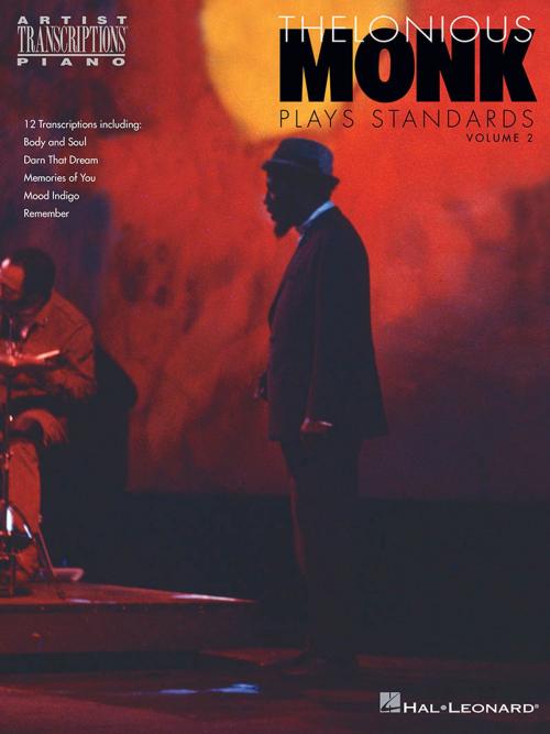 Cover of the book Thelonious Monk Plays Standards - Volume 2 (Songbook) by Thelonious Monk, Hal Leonard
