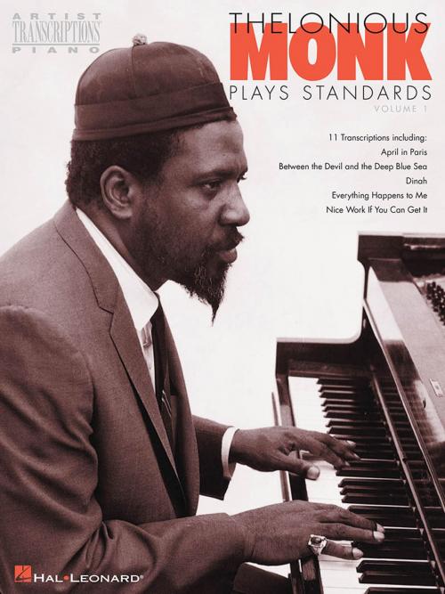 Cover of the book Thelonious Monk Plays Standards - Volume 1 (Songbook) by Thelonious Monk, Hal Leonard