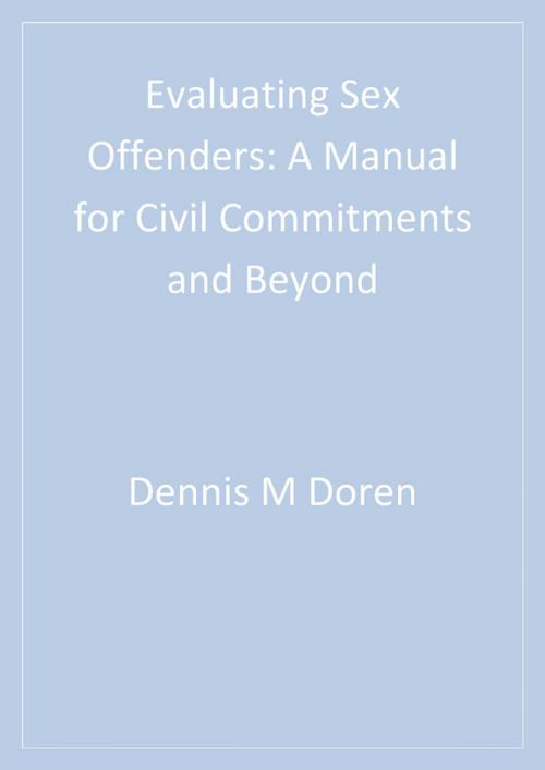 Cover of the book Evaluating Sex Offenders by , SAGE Publications
