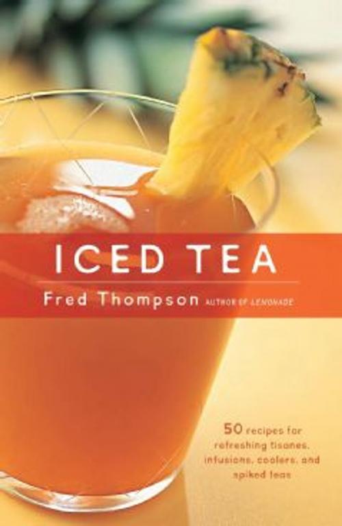 Cover of the book Iced Tea by Fred Thompson, Harvard Common Press