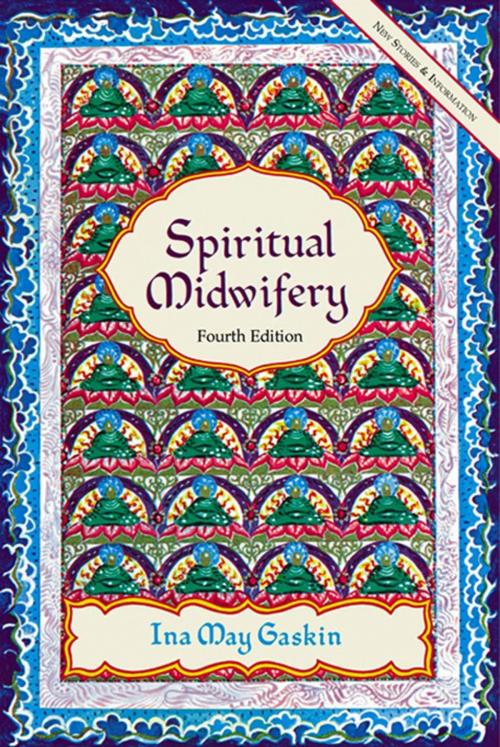 Cover of the book Spiritual Midwifery by Ina May Gaskin, Book Publishing Co.