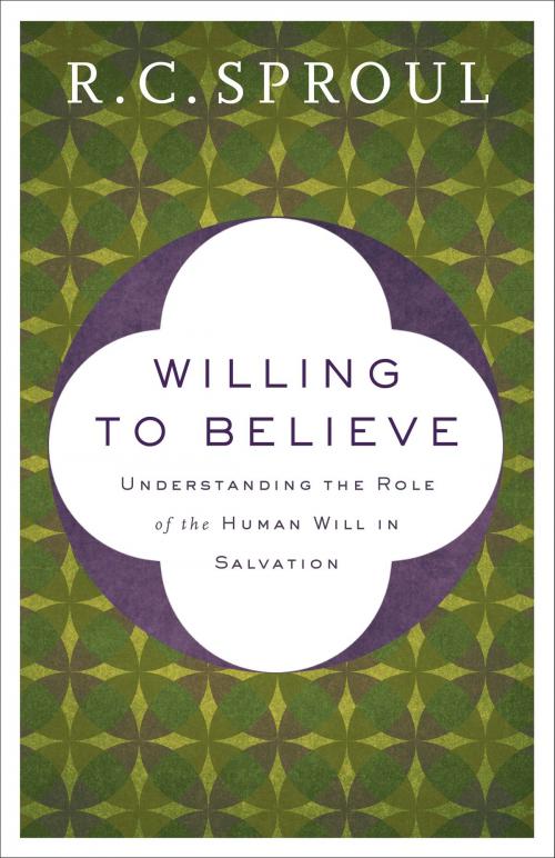 Cover of the book Willing to Believe by R. C. Sproul, Baker Publishing Group