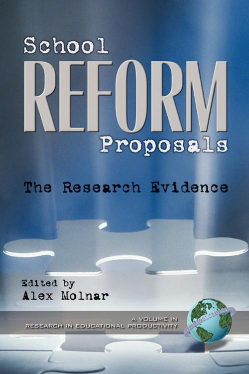 Cover of the book School Reform Proposals by , Information Age Publishing