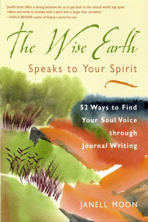 Cover of the book The Wise Earth Speaks to Your Spirit by Moon, Janell, Red Wheel Weiser